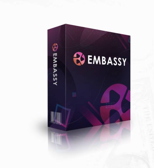EMBASSY (Genuine) Review + OTO Details + Huge $5K Bonuses + World’s 1st Done-For-You System That Monetizes FREE Traffic