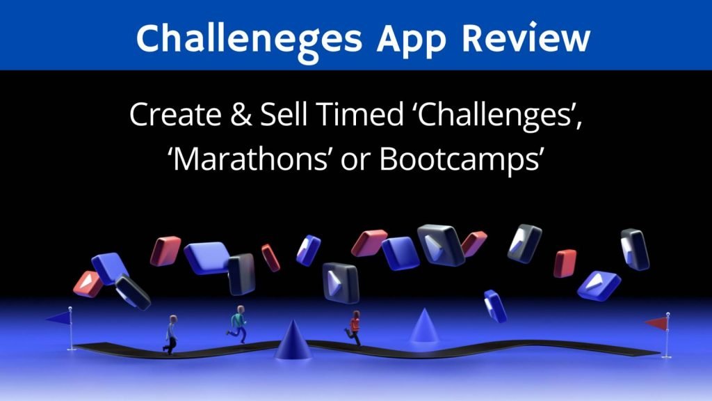 Challenges App Review + Coupon Code + OTO Details + $20k Bonus + Most Powerful Selling Tool of 2021, Create and Sell ‘Timed Challenges’, ‘Marathons’ or ‘Bootcamps’