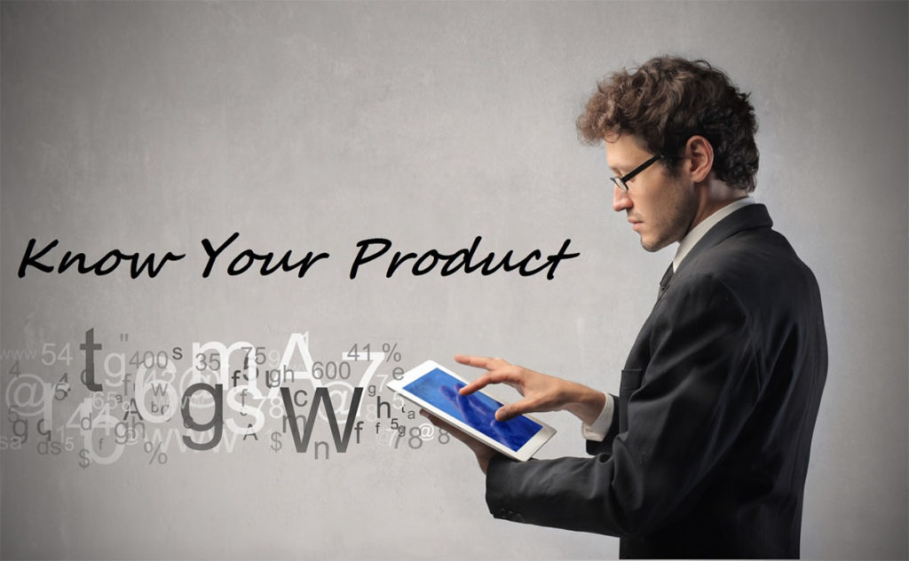 know about your product