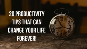 Productivity Hacks